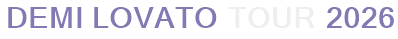 Demi Lovato Tour 2026